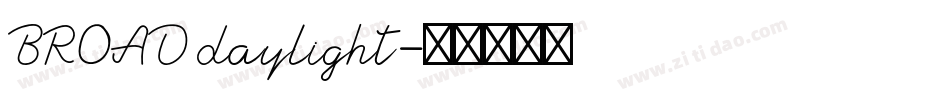 BROAD daylight字体转换